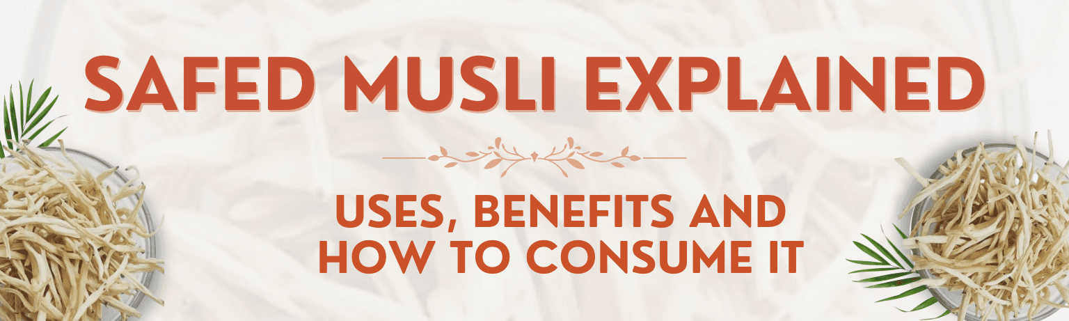 Safed Musli - The Natural Energy Booster No One Told You About - Garry N Sun Organics